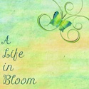 A Life in Bloom : 