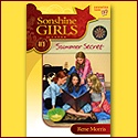 The Sonshine Girls : Christian, series, tweens, coming soon