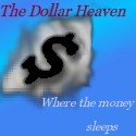The Dollar Heaven : Where the money sleeps
