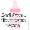 And Then... There Were Twins!! : 