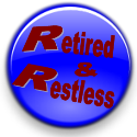 Retired and Restless : Life without Limits