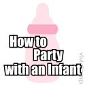 How to Party with an Infant : An Author's Mommy Blog