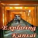 Exploring Kansai : 