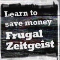 Frugal Zeitgeist : Living in a frugal way