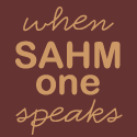 When SAHM-one Speaks : Thoughts and sentiments of a blogging SAHM-one...