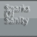Sparks Of Sanity : For Every Action, There Is An Equal And Opposite Criticism