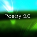 Poetry 2.0 : Without poetry, what would life be like?