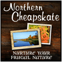 Northern Cheapskate : Nurture your frugal nature!