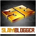 Slam Blogger : Taking on the blogosphere with force