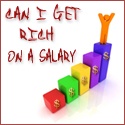 CAN I GET RICH ON A SALARY : Personal Finance Blog