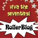 The RollerBlog : viva the seventies!
