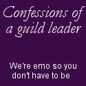 Confessions of a Guild Leader : We're emo so you don't have to be