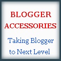 BLOGGER ACCESSORIES : taking blogger to next level