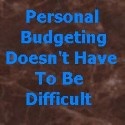 Personal Budgeting Doesn't Have to be Difficult : 
