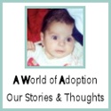 A World of Adoption : Our Stories & Thoughts about Adoption