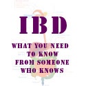 IBD : Crohn's and Colitis Information