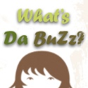 What's Da Buzz? : Your buzzworthy...