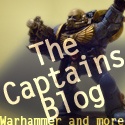 The Captains Blog : Warhammer, 40k, and more