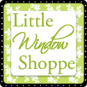 Little Window Shoppe : Sweet Shoppes*Charming Ideas