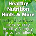 Healthy Nutrition Hints and more : Hints to stay healthy and enjoy life to its fullest