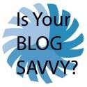 BlogSavvy.net : Is Your BlogSavvy?