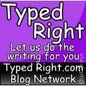 Typed Right : Let Us Do The Writing For You!