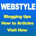 WebStyle : Blogging tips, latest gadgets, tech news