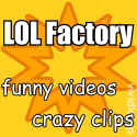 LOL Factory : funny videos