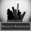 Noner's Notebook : Snippits from my writers notebook.