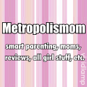 MetropolisMom : Mom's daily Battle