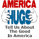 AmericanHugs : Tell us what you think is good about America