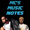 MC's Music Notes : The music and entertainment world examined by a fan.