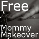 Free Mommy Makeover : Turning FLAB into FAB