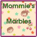 Mommie's Marbles : A Mom Point of View