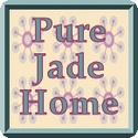 Pure Jade Home : Home Tips & Tricks