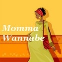 Momma Wannabe : One woman's journey motherhood.