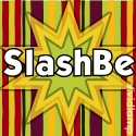 SlashBe : Fueld By Nictoine and Taurine Since 2008...