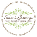 Susan's Greetings : Revive the Art of Writing Letters