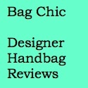 Bag Chic : Designer Handbag Reviews