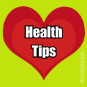 Health Tips : Tips For Your Health, Beauty & Fitness