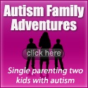 Autism Family Adventures : autism spectrum disorders, single parenting, behavior issues, IEP, transitions, social skills, reviews, 
