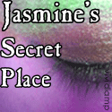 Jasmine's Secret Place : JustJasmine