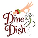 Dine & Dish : Dishing it up family style