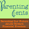 Parenting Cents : Parenting Our Future Adults Toward Financial Freedom