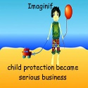 Imaginif... : child protection was serious business