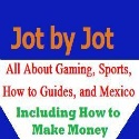 Jot by Jot : Find Guides, Gaming, Sports, and Mexico