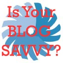 BlogSavvy.net : Is Your BlogSavvy?