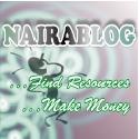 NairaBlog : Nigeria, blog, make money, resources, internet, online money making, make money online