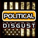 Political Disgust : Are You Digusted With Politics...
