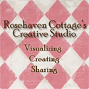 Rosehaven Cottage's Creative Studio : Visualizing~Creating~Sharing
